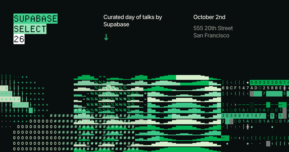 Select26 | Oct 2 | Supabase curated day of talks